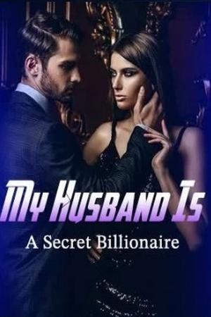 My Husband Is A Secret Billionaire By Wiuu