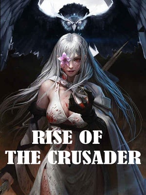 Rise of the Crusader