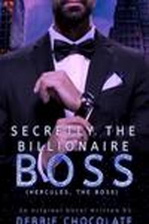 Secretly The Billionaire Boss by Debbie chocolate