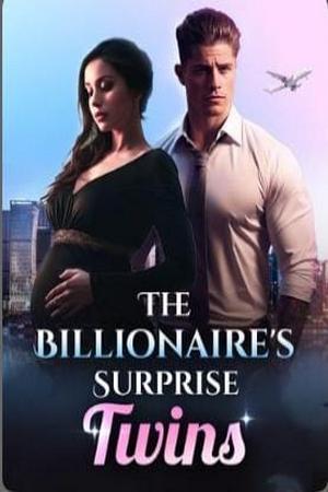 The Billionaire’s Surprise Twins by A Young Cabbage